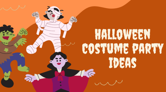 Costume Party Ideas for the Halloween Season