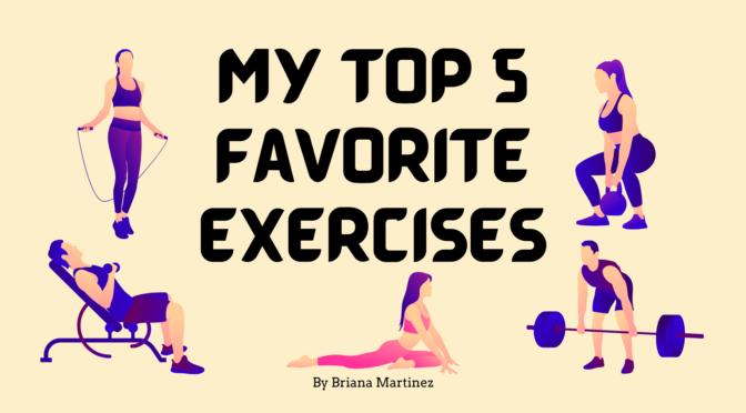 My Top 5 Favorite Exercises
