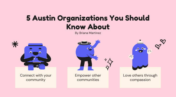 5 Austin organizations you should know about